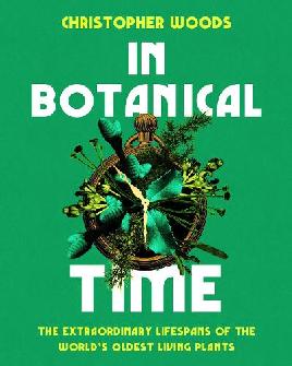 "In Botanical Time" by Woods, Christopher, 1953-
