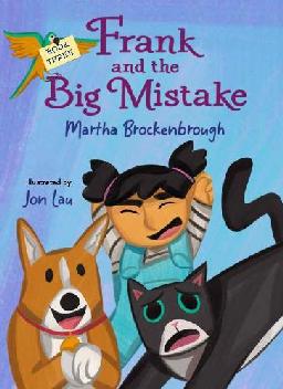 "Frank and the Big Mistake" by Brockenbrough, Martha