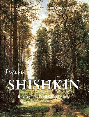 "Ivan Shishkin" by Charles, Victoria