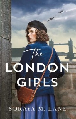 "The London Girls" by Lane, Soraya