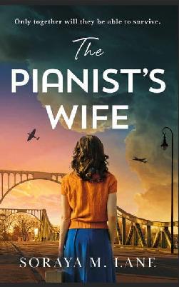 "The Pianist's Wife" by Lane, Soraya M., pseud