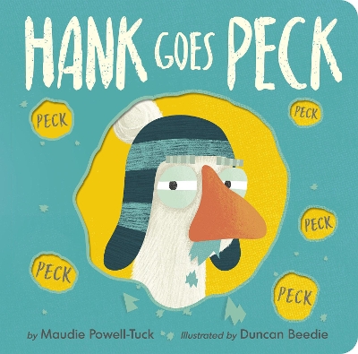 "Hank Goes Peck" by Powell-Tuck, Maudie