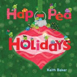 "Hap-pea Holidays" by Baker, Keith, 1953-
