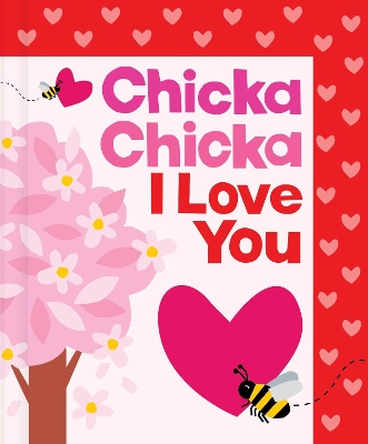 "Chicka Chicka I Love You" by Martin, Bill, 1916-2004