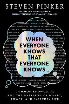"When Everyone Knows That Everyone Knows" by Pinker, Steven, 1954-