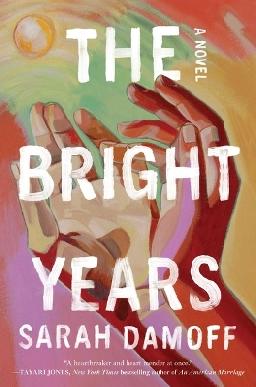 "The Bright Years" by Damoff, Sarah
