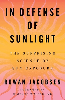 "In Defense of Sunlight" by Jacobsen, Rowan