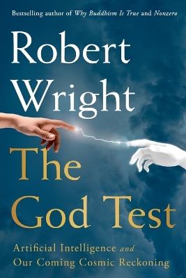 "The God Test" by Wright, Robert, 1957-