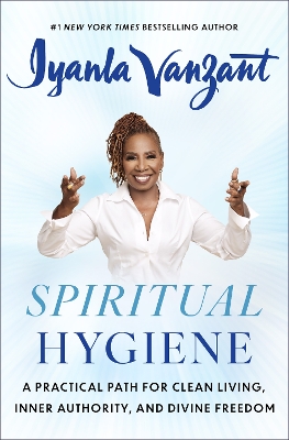 "Spiritual Hygiene" by Vanzant, Iyanla, 1953-