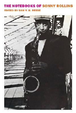 "The Notebooks of Sonny Rollins" by Rollins, Sonny, 1930-