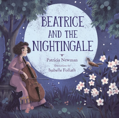 "Beatrice and the Nightingale" by Newman, Patricia, 1958-