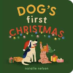 "Dog's First Christmas" by Nelson, Natalie