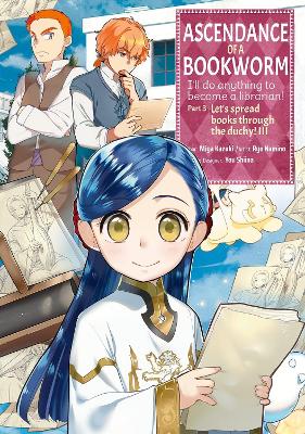 "Ascendance of A Bookworm" by Kazuki, Miya