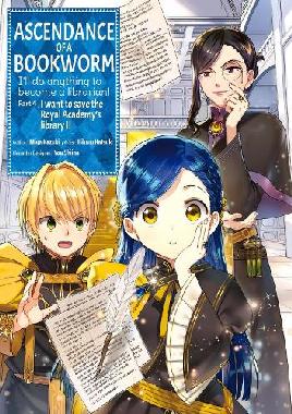 "Ascendance of A Bookworm" by Kazuki, Miya