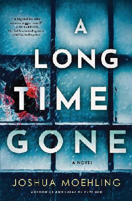 "A Long Time Gone" by Moehling, Joshua