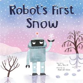 Robot's First Snow Robot's First Snow