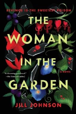 "The Woman in the Garden" by Johnson, Jill (Novelist)