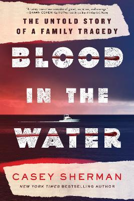 "Blood in the Water" by Sherman, Casey, 1969-