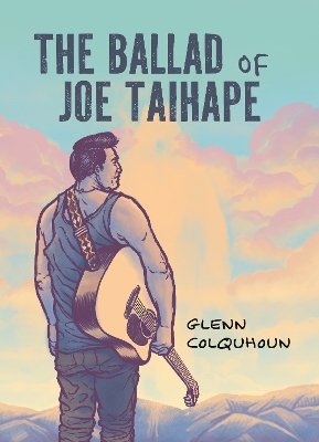 "The Ballad of Joe Taihape" by Colquhoun, Glenn, 1964-