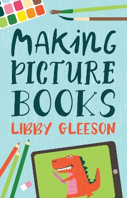 "Making Picture Books" by Gleeson, Libby, 1950-