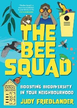 "The Bee Squad" by Friedlander, Judy