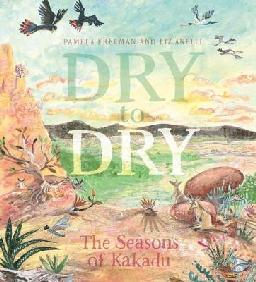 Catalogue search for Dry to Dry: The Seasons of Kakadu