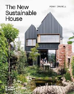 "The New Sustainable House" by Craswell, Penny