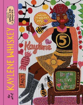 "The Art of Kaylene Whiskey" by Whiskey, Kaylene, 1976-