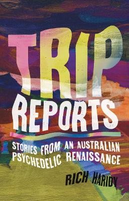 "Trip Reports" by Haridy, Rich