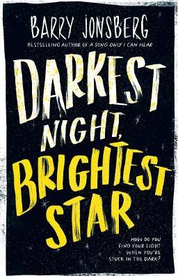 "Darkest Night, Brightest Star" by Jonsberg, Barry, 1951-