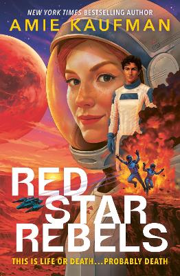 "Red Star Rebels" by Kaufman, Amie