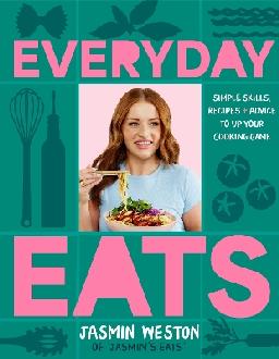 "Everyday Eats" by Weston, Jasmin