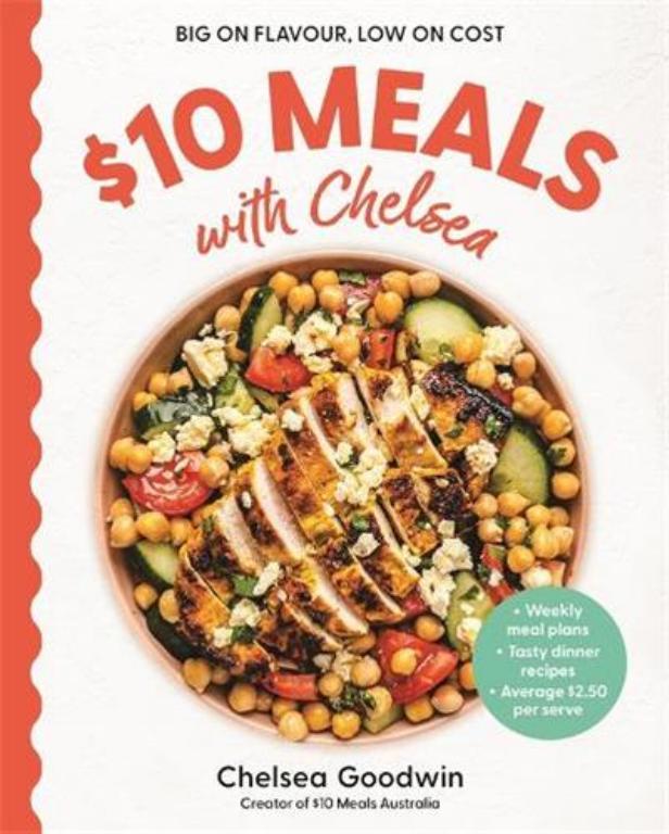 "$10 Meals With Chelsea" by Goodwin, Chelsea