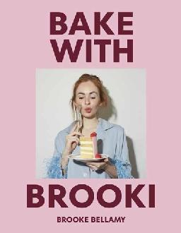 "Bake With Brooki" by Bellamy, Brooke