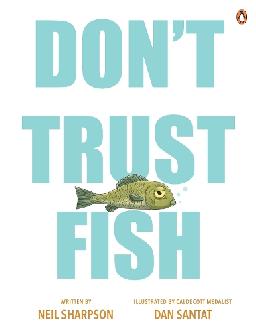 Don't Trust Fish