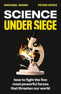 "Science Under Siege" by Mann, Michael E., 1965-