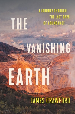 "The Vanishing Earth" by Crawford, James (Writer on aerial photography)
