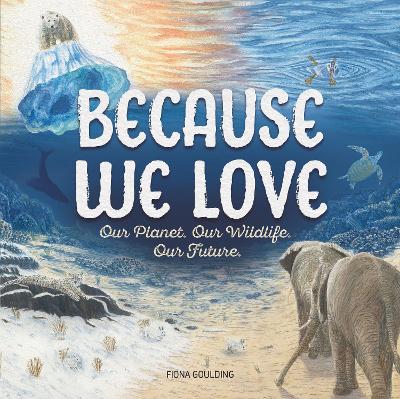 "Because We Love" by Goulding, Fiona