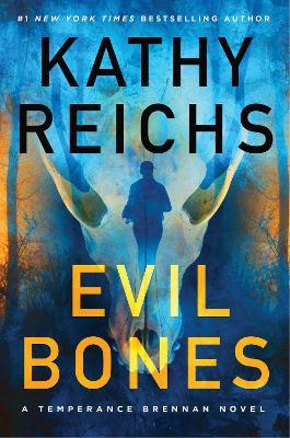 "Evil Bones" by Reichs, Kathy, 1950-
