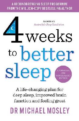 "4 Weeks to Better Sleep" by Mosley, Michael, 1957-