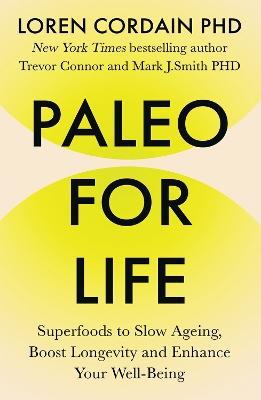"Paleo for Life" by Cordain, Loren, 1950-