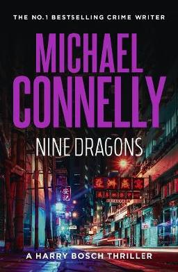 "Nine Dragons" by Connelly, Michael, 1956-
