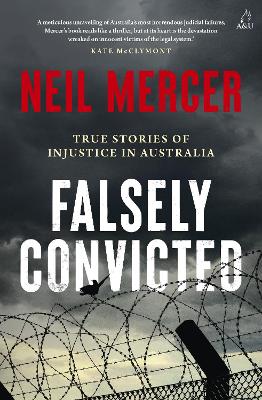 "Falsely Convicted" by Mercer, Neil