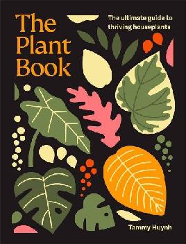 "The Plant Book" by Huynh, Tammy
