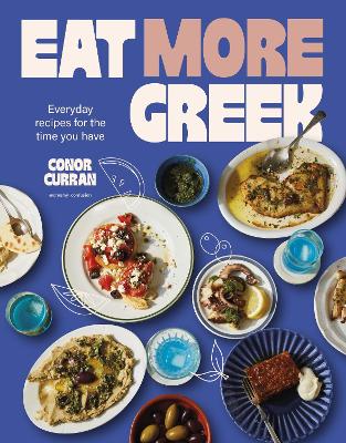 "Eat More Greek" by Curran, Conor