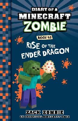 "Rise of the Ender Dragon" by Zombie, Zack (Fictitious character)