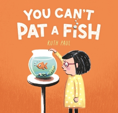 "You Can't Pat A Fish" by Paul, Ruth