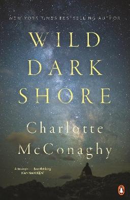 "Wild Dark Shore" by McConaghy, Charlotte