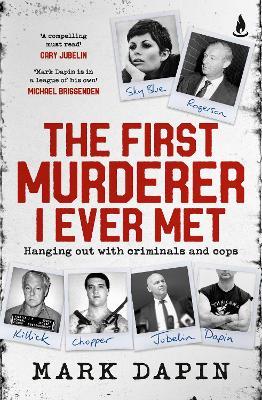 "The First Murderer I Ever Met" by Dapin, Mark, 1963-