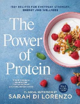 "The Power of Protein" by Di Lorenzo, Sarah